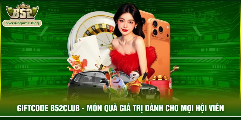 Giftcode B52club